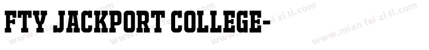 FTY JACKPORT COLLEGE字体转换